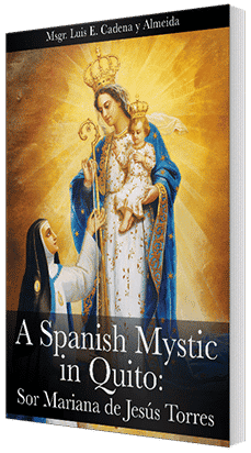 Free Version of A Spanish Mystic, prophecies of Our Lady of Good Success - The American TFP 