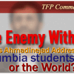 The Enemy Within: Who is Ahmadinejad Addressing? Columbia students or the World?