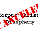 University Cancels Corpus Christi Blasphemy