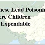 Chinese Lead Poisoning: Where Children Are Expendable 1