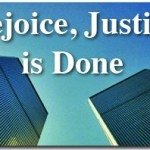 Rejoice, Justice is Done: a Common Enemy of the Christian West is no more! 2
