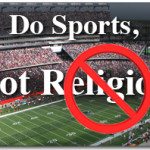 Do Sports, Not Religion 2