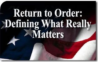 Return to Order: Defining What Really Matters