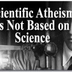 26 University Professors: “Scientific Atheism” Is Not Based on Science