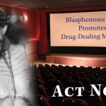 Act Now! Blasphemous Film Promotes Drug-Dealing Messiah