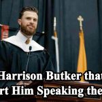 Tell Catholic NFL Kicker Harrison Butker that You Support Him Speaking the Truth