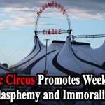 Satanic Circus Promotes Weekend of Blasphemy and Immorality