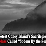 Protest Coney Island's Sacrilegious Black Mass Called “Sodom By the Seashore”