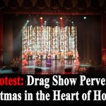 Drag Show Perverts Christmas in the Heart of Houston