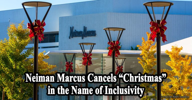 Neiman Marcus Cancels “Christmas” in the Name of Inclusivity