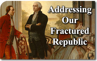 Addressing Our Fractured Republic