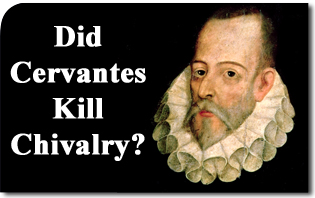 Did Cervantes Kill Chivalry