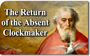 The Return of the Absent Clockmaker