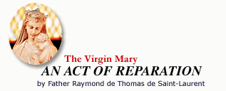 The Virgin Mary by Fr. Raymond de Thomas de Saint-Laurent