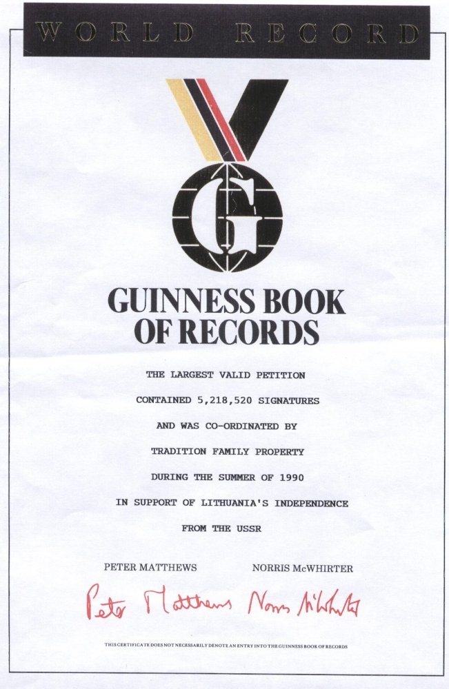 The Guinnes Book of Records Certificate of World Record for the Largest Valid Petition by Tradition Family Property in 1990 in Support of Lithuania's Independence from the USSR.