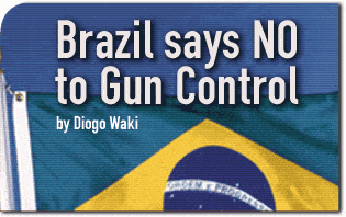 Brazil says NO to Gun Control