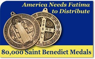 America Needs Fatima to Distribute 80,000 Saint Benedict Medals