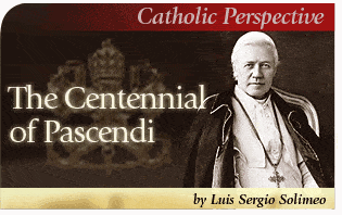 The Centennial of Pascendi