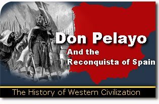 Don Pelayo e la Reconquista di Spagna