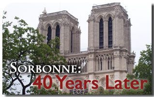 Sorbonne 1968: A Devastating Cultural Revolution Meets Unexpected Resistance 40 Years Later