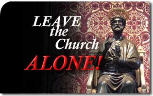 Leave the Church Alone!
