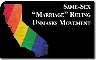 Same-sex “Marriage” Ruling Unmasks Movement