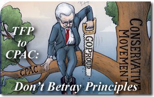 TFP to CPAC: Don’t Betray Principles