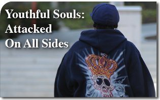 Youthful Souls: Attacked On All Sides
