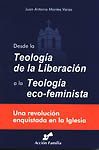 From Liberation Theology to the New Eco-feminist Theology, by Juan Antonio Montes Varas