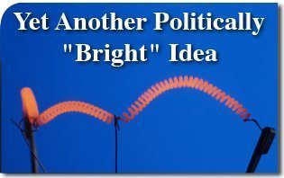 Yet Another Politically Bright Idea