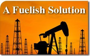 A Fuelish Solution