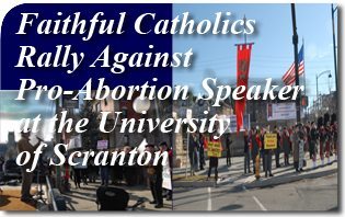Faithful Catholics rally against pro-abortion speaker at the University of Scranton