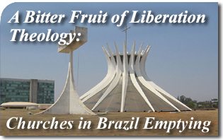 Lo svuotamento della Chiesa cattolica in Brasile: un frutto amaro della teologia della liberazione