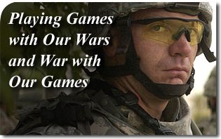 Playing Games with Our Wars and War with Our Games