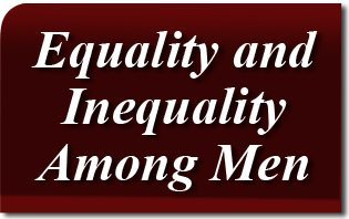 Equality and Inequality Among Men
