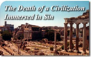 The Death of a Civilization Immersed in Sin