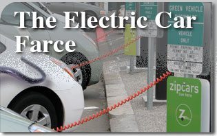 The Electric Car Farce