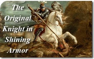 The Original Knight in Shining Armor