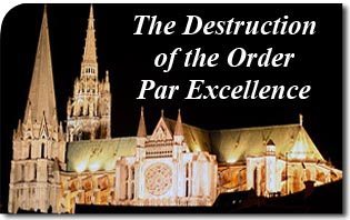 The Destruction of the Order Par Excellence