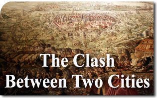 The Clash Between Two Cities
