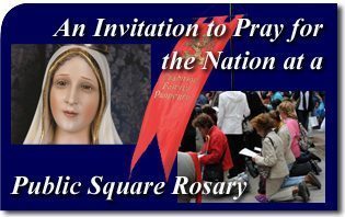 An Invitation to Pray for the Nation at a Public Square Rosary