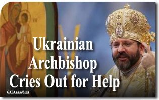 L'arcivescovo cattolico ucraino chiede aiuto