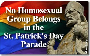 No Homosexual Group Belongs in the St. Patrick’s Day Parade