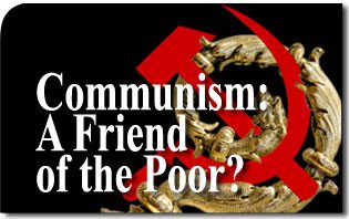 Unusual Meeting at the Vatican: Communism: A Friend of the Poor?