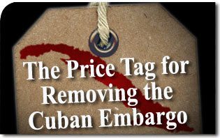 Price Tag for Removing Cuban Embargo