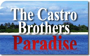 The Castro Brothers’ Paradise