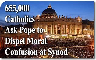 655,000 Catholics Ask Pope to Dispel Moral Confusion at Synod