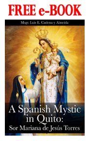 Free e-Book A Spanish Mystic in Quito, Sr. Mariana de Jesus Torres