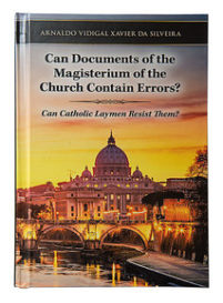 Can Documents of the Magisterium of the Church Contain Errors? Can the Catholic Faithful Resist Them?